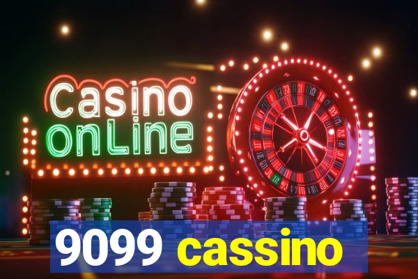 9099 cassino